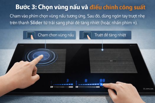 Bước 3_ Chọn vùng nấu và điều chỉnh công suất