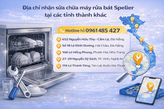Địa chỉ nhận sửa chữa máy rửa bát Spelier tại các tỉnh thành khác