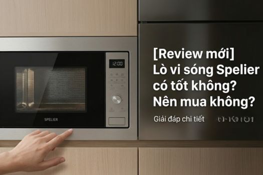 [Review mới] Lò vi sóng Spelier có tốt không Nên mua không