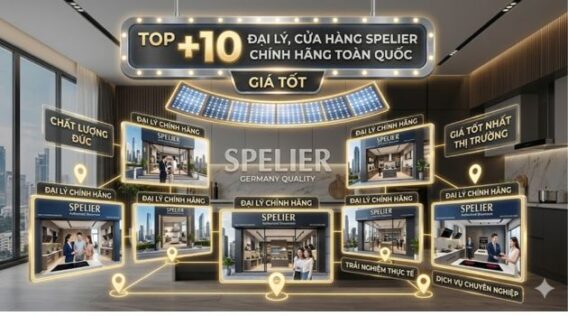 Top +10 đại lý, cửa hàng Spelier chính hãng toàn quốc, giá tốt